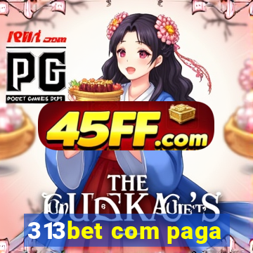 313bet com paga